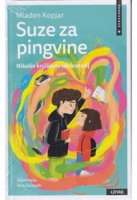 Suze za pingvine : Nikolin književni laboratorij